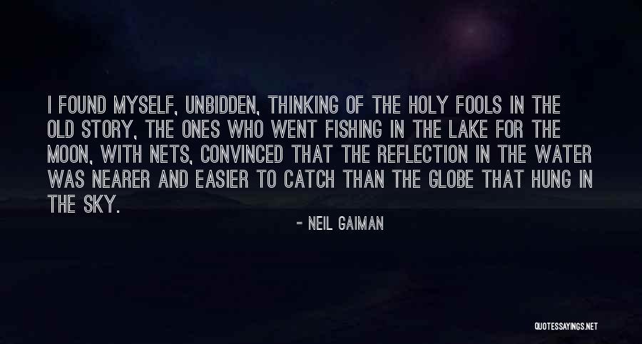 Lake Reflection Quotes By Neil Gaiman