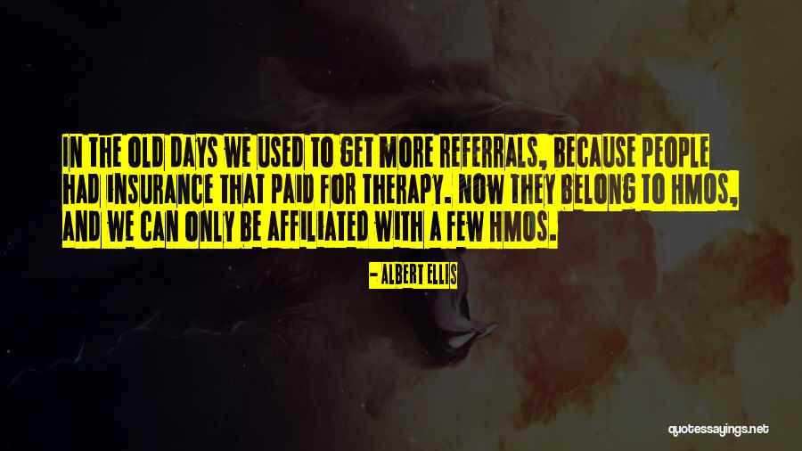 Lakeful Quotes By Albert Ellis Lakeful Quotes By Albert Ellis
