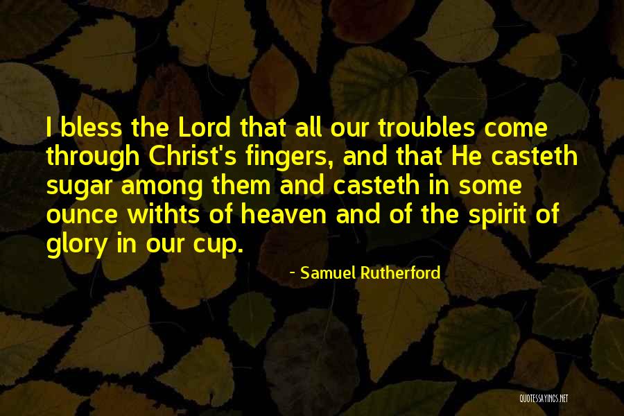 Lakeisha Holloway Quotes By Samuel Rutherford Lakeisha Holloway Quotes By Samuel Rutherford