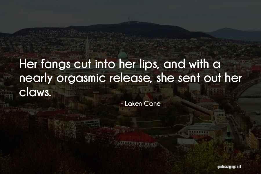 Laken Cane Quotes 822999