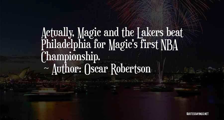 Lakers Basketball Quotes By Oscar Robertson