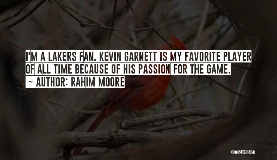 Lakers Fan Quotes By Rahim Moore