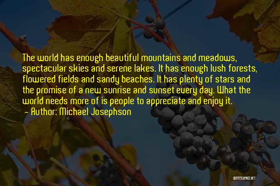 Lakes And Mountains Quotes By Michael Josephson
