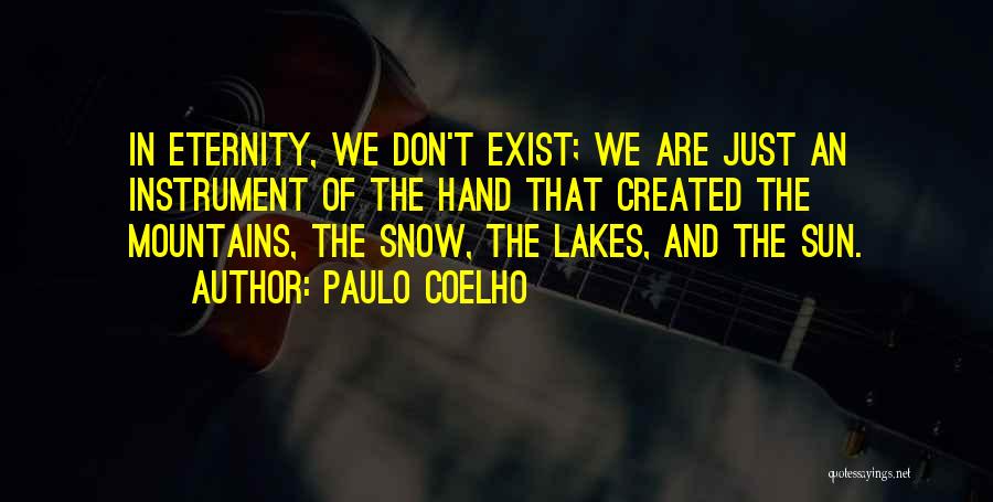 Lakes And Mountains Quotes By Paulo Coelho