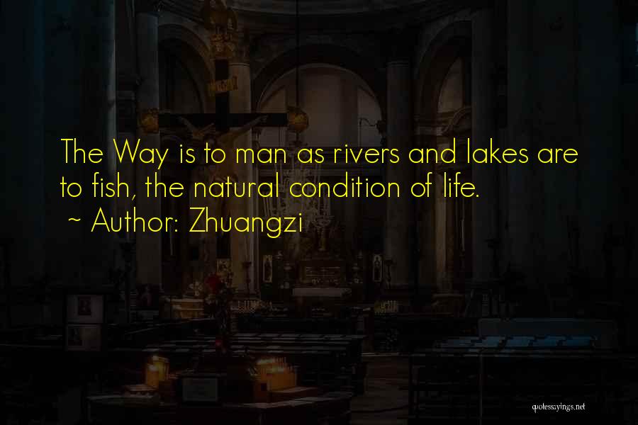 Lakes And Rivers Quotes By Zhuangzi