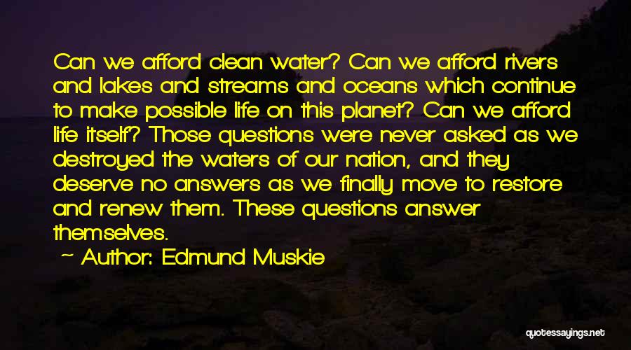 Lakes And Water Quotes By Edmund Muskie