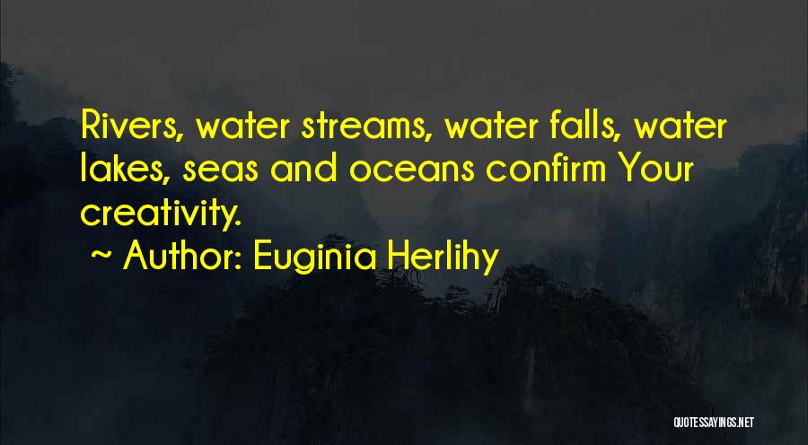 Lakes And Water Quotes By Euginia Herlihy