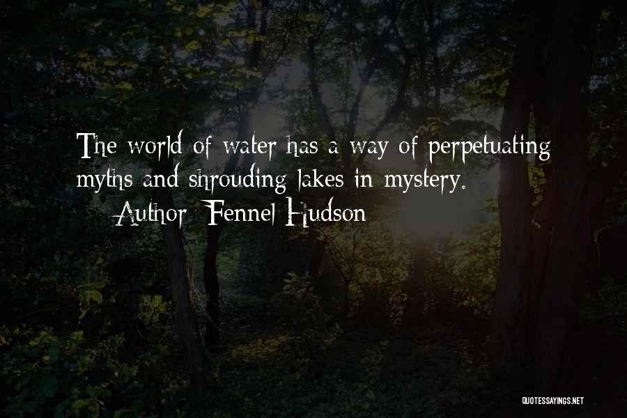 Lakes And Water Quotes By Fennel Hudson