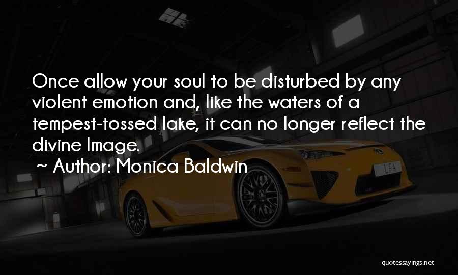 Lakes And Water Quotes By Monica Baldwin