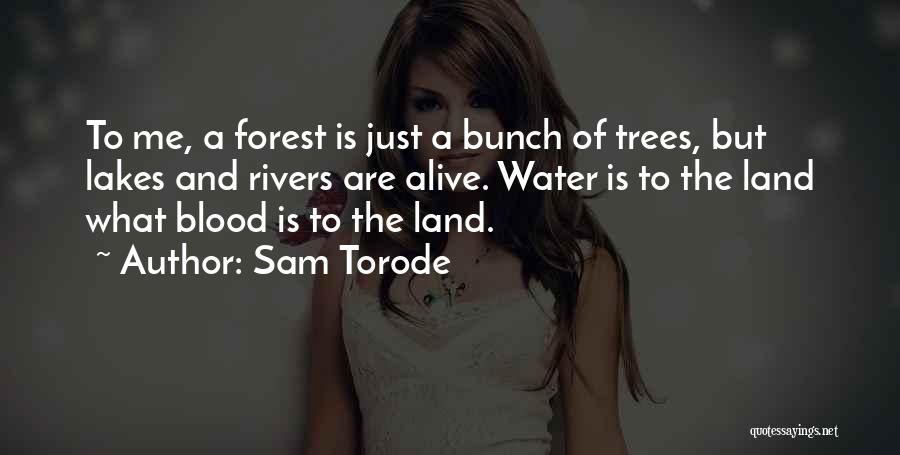 Lakes And Water Quotes By Sam Torode