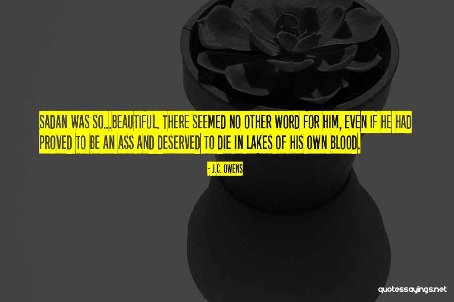 Lakes Of Blood Quotes By J.C. Owens Lakes Of Blood Quotes By J.C. Owens