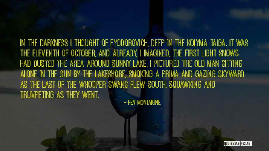 Lakeshore Quotes By Fen Montaigne Lakeshore Quotes By Fen Montaigne