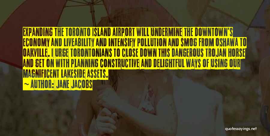 Lakeside Quotes By Jane Jacobs