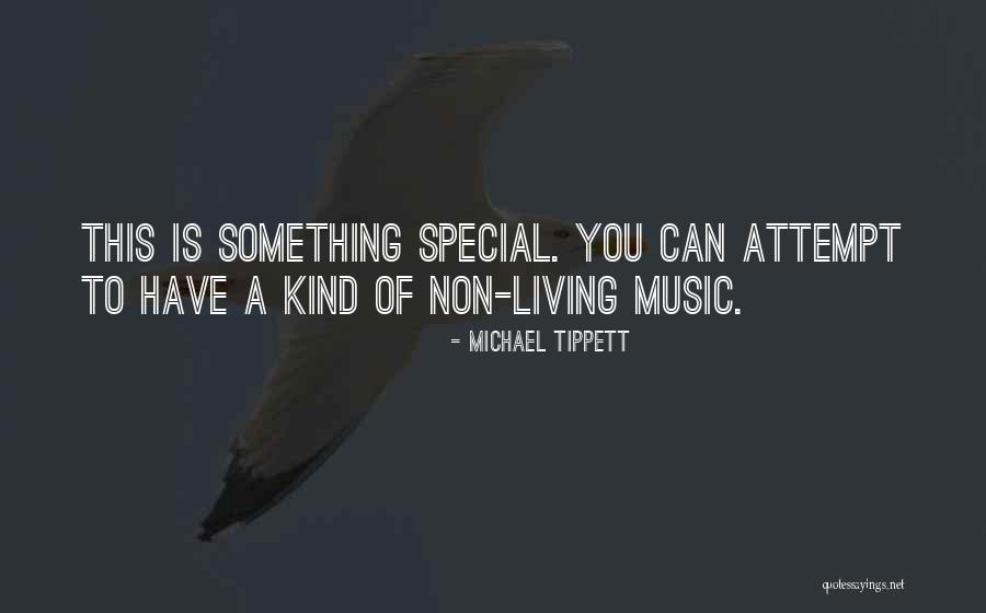 Lakh Khushian Patshahian Quotes By Michael Tippett Lakh Khushian Patshahian Quotes By Michael Tippett