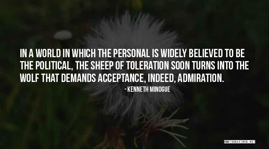 Lakhan Thapa Quotes By Kenneth Minogue Lakhan Thapa Quotes By Kenneth Minogue