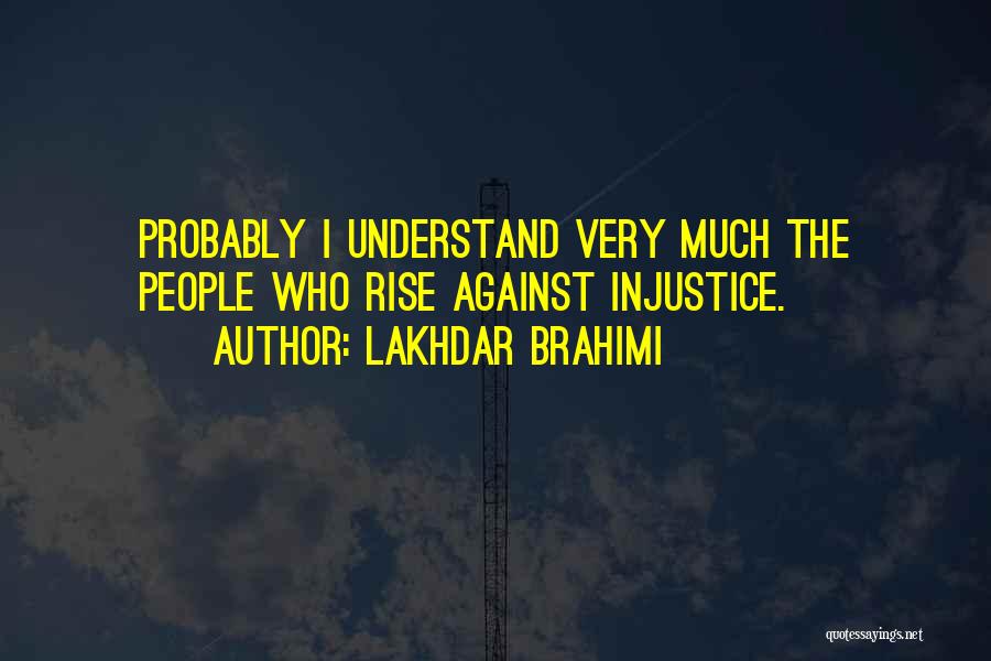 Lakhdar Brahimi Quotes 356588