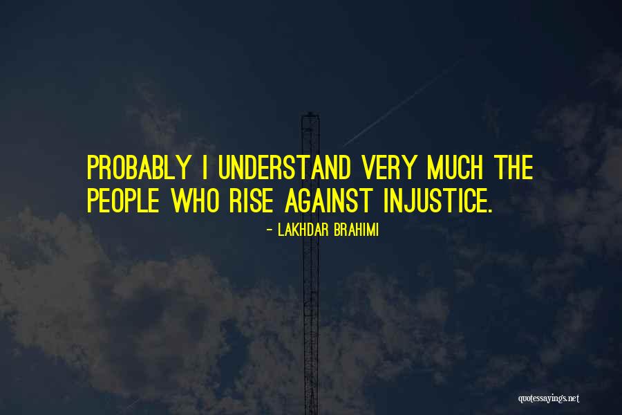 Lakhdar Brahimi Quotes 356588 Lakhdar Brahimi Quotes 356588