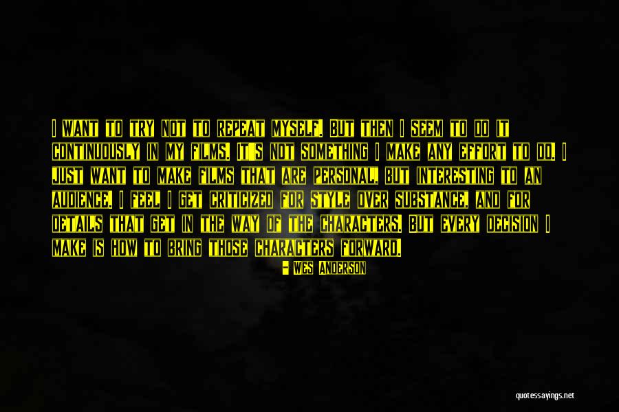 Lakiotis Plakaki Quotes By Wes Anderson Lakiotis Plakaki Quotes By Wes Anderson
