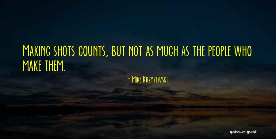 Lakis Restaurant Quotes By Mike Krzyzewski