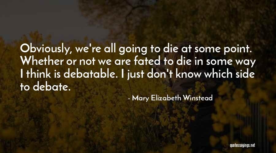 Lakom Vlastnost Quotes By Mary Elizabeth Winstead Lakom Vlastnost Quotes By Mary Elizabeth Winstead