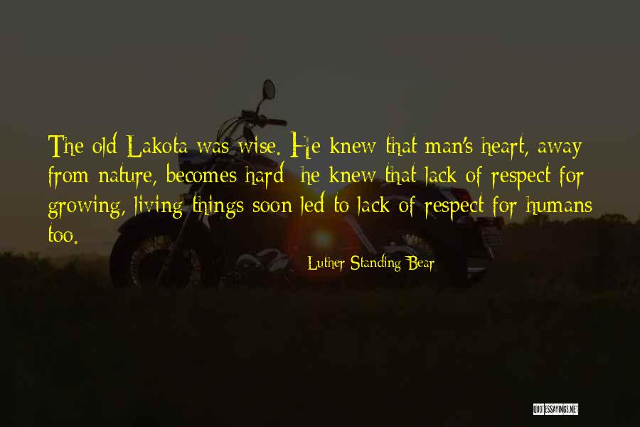 Lakota Way Quotes By Luther Standing Bear