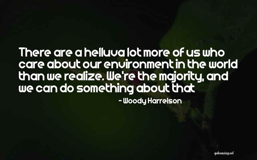 Lakovic Crna Quotes By Woody Harrelson Lakovic Crna Quotes By Woody Harrelson