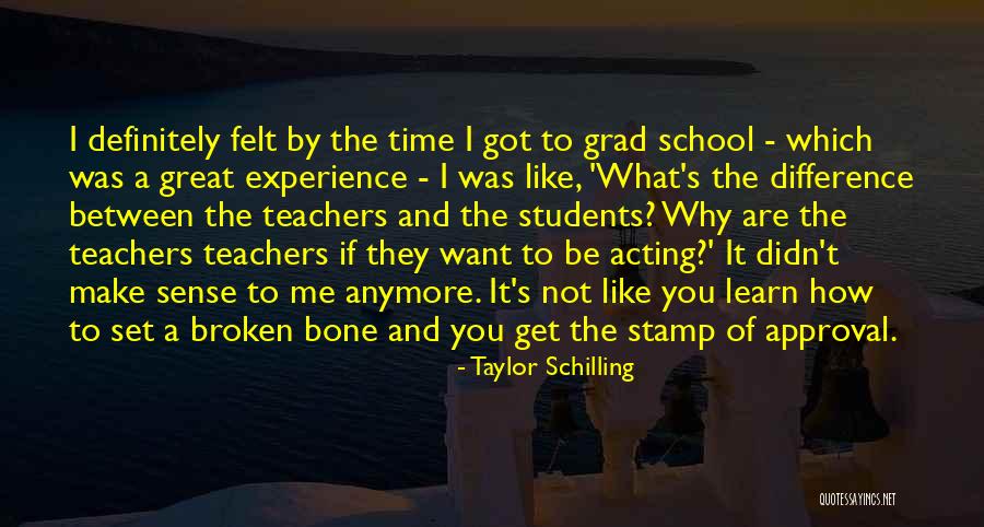Laksamana College Quotes By Taylor Schilling Laksamana College Quotes By Taylor Schilling
