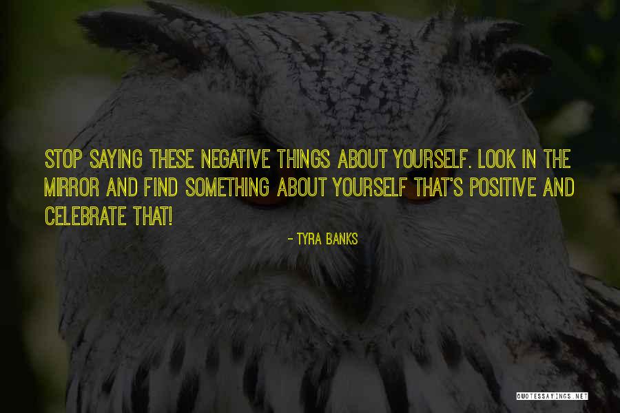 Laksana Kementerian Quotes By Tyra Banks Laksana Kementerian Quotes By Tyra Banks