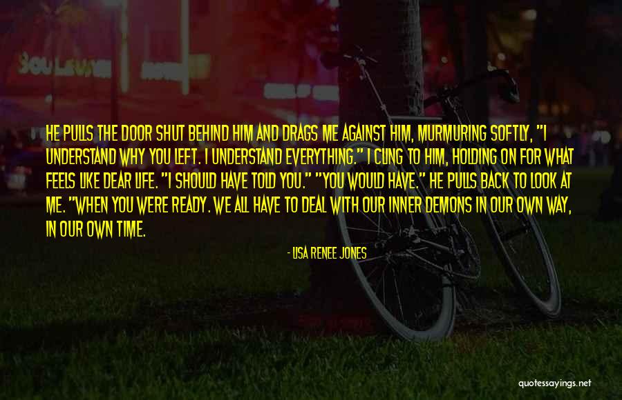 Laksana Surgaku Quotes By Lisa Renee Jones Laksana Surgaku Quotes By Lisa Renee Jones
