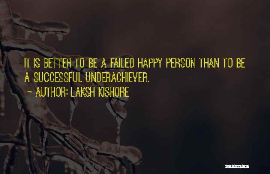 Laksh Kishore Quotes 2217436