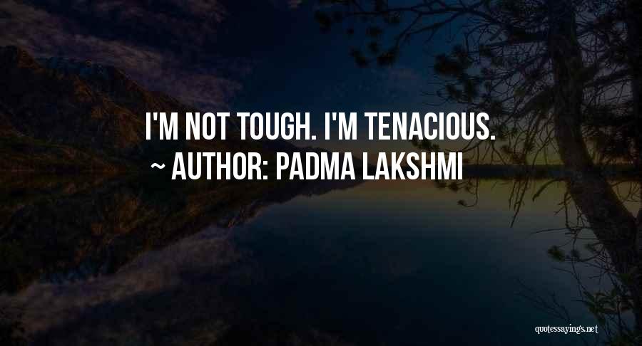 Lakshmi 2 Quotes By Padma Lakshmi