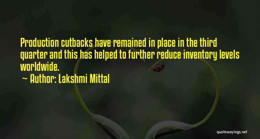 Lakshmi Mittal Motivational Quotes By Lakshmi Mittal