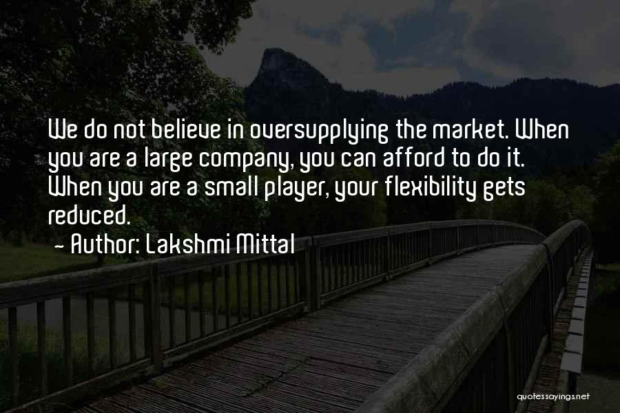 Lakshmi Mittal Motivational Quotes By Lakshmi Mittal