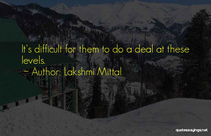 Lakshmi Mittal Quotes 1880390