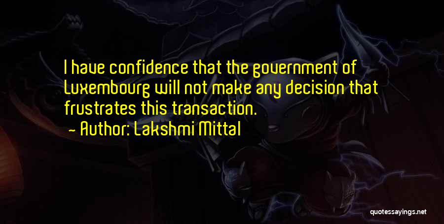 Lakshmi Mittal Quotes 2212318