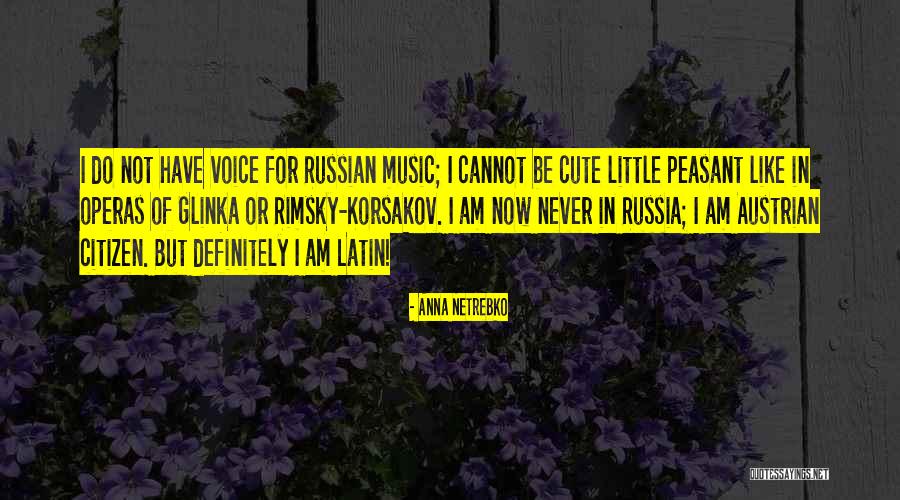 Lakshmi Narayan Quotes By Anna Netrebko Lakshmi Narayan Quotes By Anna Netrebko