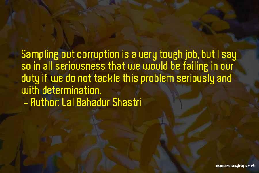 Lal Bahadur Quotes By Lal Bahadur Shastri
