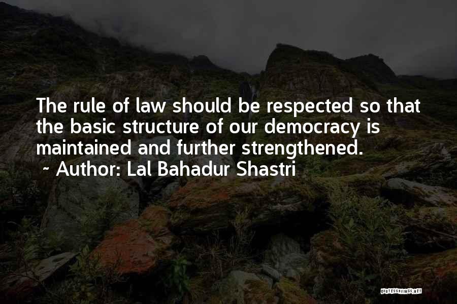 Lal Bahadur Quotes By Lal Bahadur Shastri