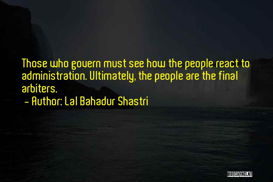 Lal Bahadur Quotes By Lal Bahadur Shastri