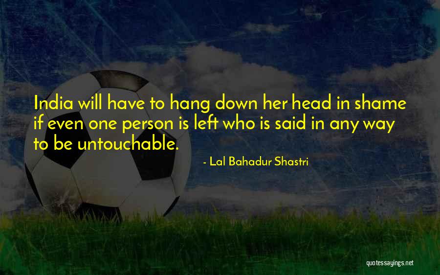 Lal Bahadur Shastri Quotes 866107