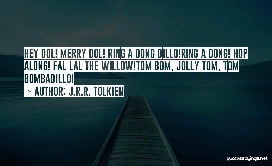 Lal Quotes By J.R.R. Tolkien