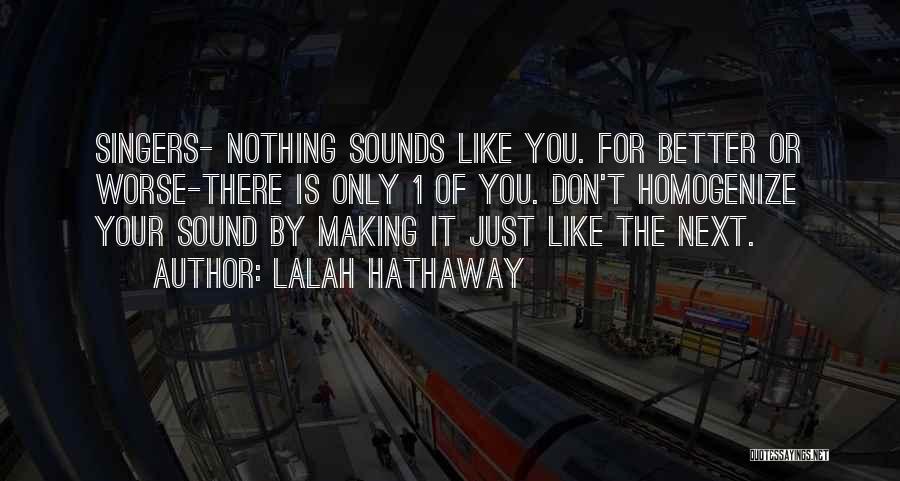 Lalah D'elia Quotes By Lalah Hathaway