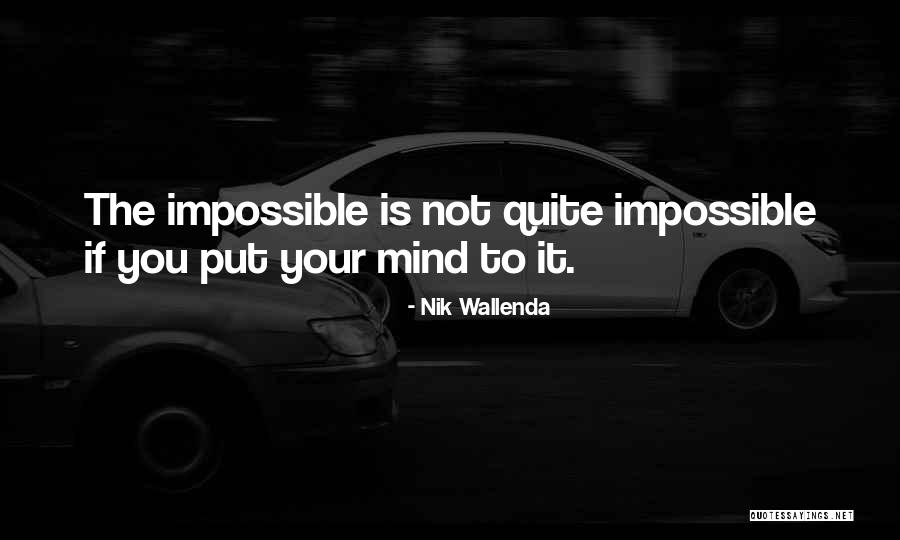 Lalainia Secreti Quotes By Nik Wallenda Lalainia Secreti Quotes By Nik Wallenda