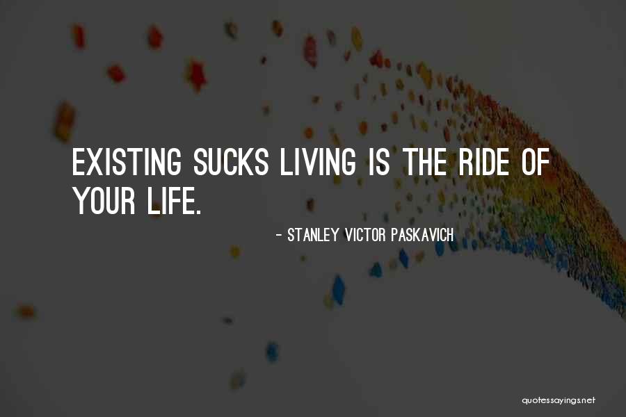 Lalaking Babaero Quotes By Stanley Victor Paskavich Lalaking Babaero Quotes By Stanley Victor Paskavich
