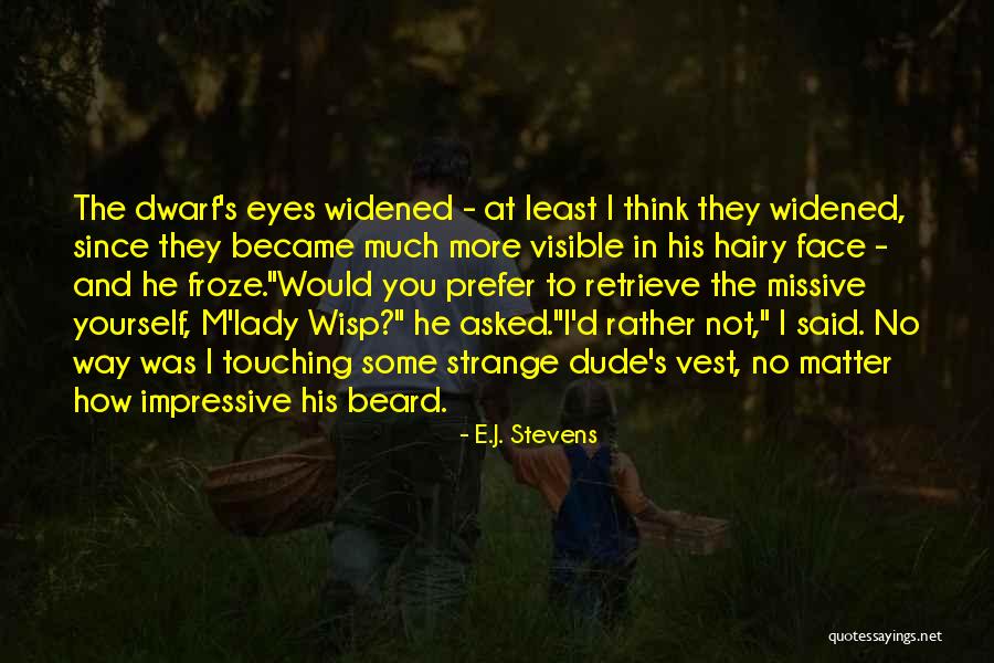 Lalala Quotes By E.J. Stevens Lalala Quotes By E.J. Stevens