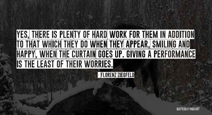 Lalani Irfan Quotes By Florenz Ziegfeld Lalani Irfan Quotes By Florenz Ziegfeld