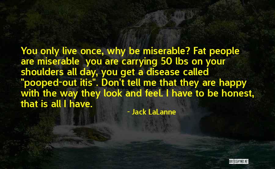 Lalanne Quotes By Jack LaLanne Lalanne Quotes By Jack LaLanne