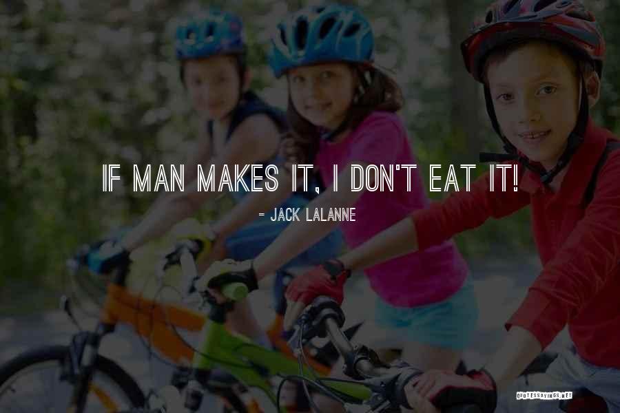 Lalanne Quotes By Jack LaLanne Lalanne Quotes By Jack LaLanne