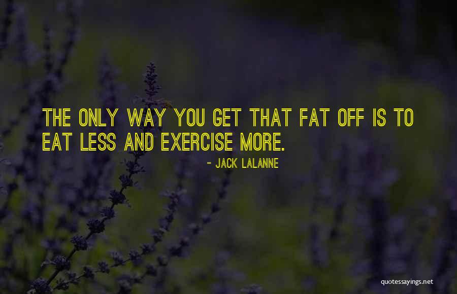 Lalanne Quotes By Jack LaLanne Lalanne Quotes By Jack LaLanne