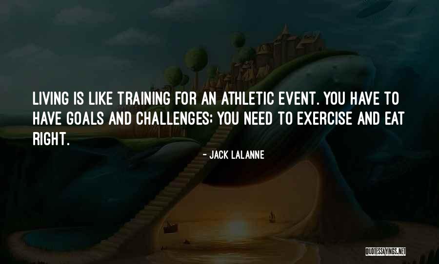 Lalanne Quotes By Jack LaLanne Lalanne Quotes By Jack LaLanne